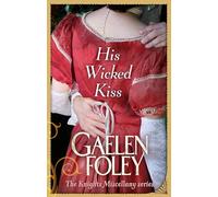 His Wicked Kiss: Number 7 in series (Knight Miscellany)