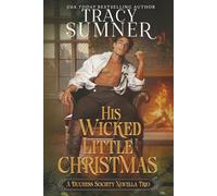 His Wicked Little Christmas: A Steamy Short Story Holiday Collection