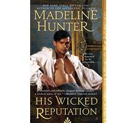 His Wicked Reputation: Wicked Trilogy by Madeline Hunter (2015-03-03)