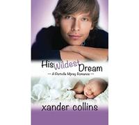 His Wildest Dream: A Portville Mpreg Romance (Portville Omegaverse)