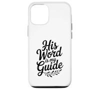 His Word is My Guide Inspirational Christian Faith Case for iPhone 12/12 Pro