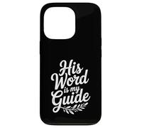 His Word is My Guide Inspirational Christian Faith Case for iPhone 13 Pro