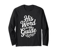 His Word is My Guide Inspirational Christian Faith Long Sleeve T-Shirt