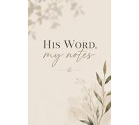 His Word, My Notes