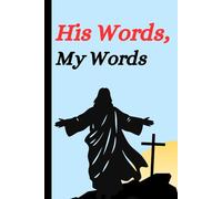 His Words, My Words