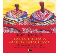Hisashi Inoue Tales from a Mountain Cave : Stories from Japan's Northeast Hisashi Inoue Multicolor