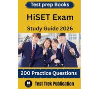 HiSET Exam Test prep Books Study Guide 2026: 200 Practice Questions