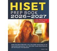 HiSET Prep Book 2026-2027: All in One HiSET Study Book for the High School Equivalency Test. With HiSET Study Guide Materials and 723 Practice Test Questions