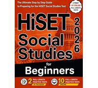 HiSET Social Studies for Beginners: The Ultimate Step by Step Guide to Preparing for the HiSET Social Studies Test