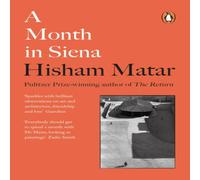 Hisham Matar A Month in Siena Paperback Book Hisham Matar Multicolor