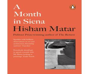 Hisham Matar A Month in Siena Paperback Book Hisham Matar Multicolor