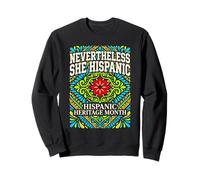 Hispanic History Month Latina Empowerment Sweatshirt