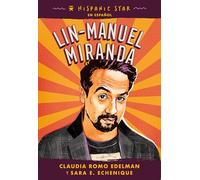 Hispanic Star En Español: Lin-Manuel Miranda