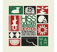 Hiss Golden Messenge - Devotion: Songs About Rivers & Spirits & Children [New Vi