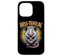 Hiss Terical Opossum Funny Pun Animal Humor Case for iPhone 14 Pro Max