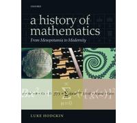 HIST OF MATHEMATICS P: From Mesopotamia To Modernity