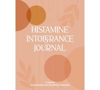 Histamine Intolerance Journal: 3-Month Food Diary and Symptom Tracker in 8.5”x11” size | Boho