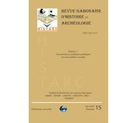 HISTARC: Revue Gabonaise d’Histoire et Archéologie - N°15 - Volume 1