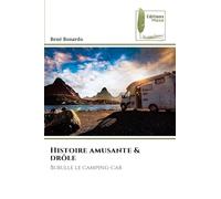 Histoire amusante & drôle: Bubulle le camping-car