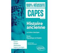Histoire ancienne : - La Grèce classique - Rome : République et Empire: CAPES d'histoire-géographie