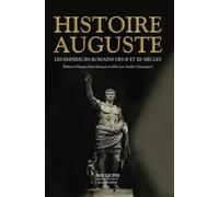 Histoire Auguste - NE: Les empereurs romains des IIe et IIIe siècles