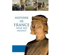 Histoire de France pour nos enfants