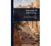 Histoire De JÃ(c)rusalem...