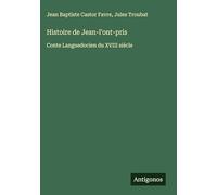 Histoire de Jean-l'ont-pris: Conte Languedocien du XVIII siécle