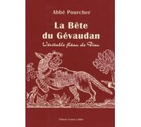 Histoire de la bête du Gévaudan - véritable fléau de Dieu