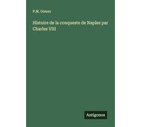 Histoire de la conqueste de Naples par Charles VIII