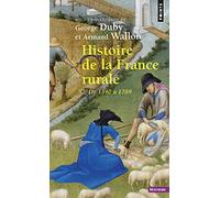 Histoire de la France rurale. De 1340 à 1789 (2) (Points histoire): Tome 2, L'âge classique des paysans, de 1340 à 1789