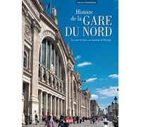 HISTOIRE DE LA GARE DU NORD