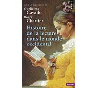 Histoire de La Lecture Dans Le Monde Occidental (Points histoire)