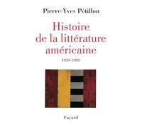 Histoire de la littérature américaine: 1939-1989