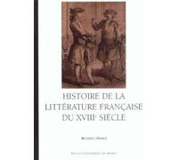 Histoire de la littérature française DU 18E SIECLE