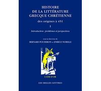 Histoire de la Litterature Grecque Chretienne Des Origines a 451, T. I: Introduction: Problemes Et Perspectives: 1 (L'Ane D'Or)