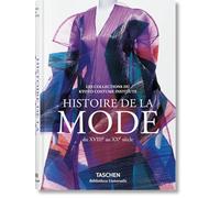 Histoire de la mode du XVIIIe au XXe siècle: Une Histoire De La Mode Du Xviiie Au Xxe Siècle (Bibliotheca Universalis)