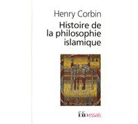 Histoire de la philosophie islamique (Folio Essais)