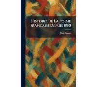 histoire de la poesie francaise depuis 1850