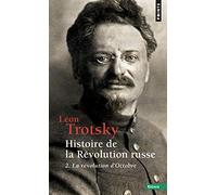 Histoire de la révolution russe - tome 2 La révolution d'Octobre (2) (Points essais): Volume 2, La Révolution d'Octobre