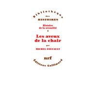 Histoire de la sexualite IV: Les aveux de la chair – Gallimard