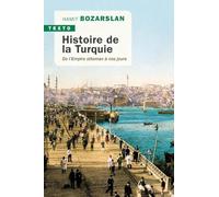 Histoire de la turquie - de l'empire ottoman a nos jours