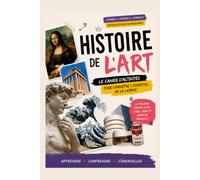 Histoire de l'art: Le cahier d'activités pour connaître l'essentiel de la licence