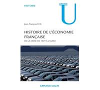 Histoire de l'économie française - De la crise de 1929 à l'euro: De la crise de 1929 à l'euro