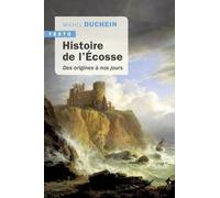 Histoire de L'Écosse. Des Origines à nos Jours (Texto)