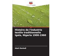 Histoire de l'industrie textile traditionnelle Igala, Nigeria 1900-1960