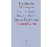 Histoire de Montluçon: Transformation Industrielle et Études Régionales