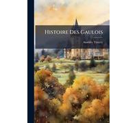 Histoire Des Gaulois