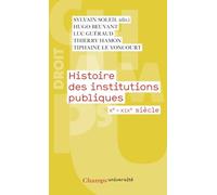 Histoire des institutions publiques: Xᵉ-XIXᵉ siècle