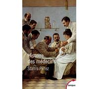 Histoire des médecins (Tempus): Artisans et artistes de la santé de l'Antiquité à nos jours